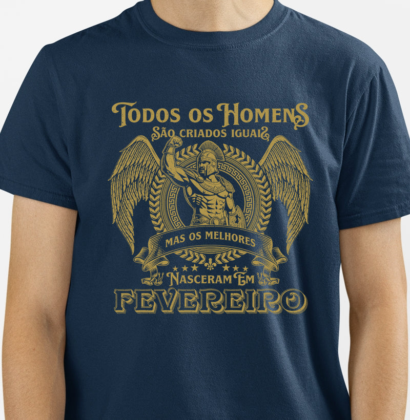 Camiseta Os Melhores Nascem em Fevereiro